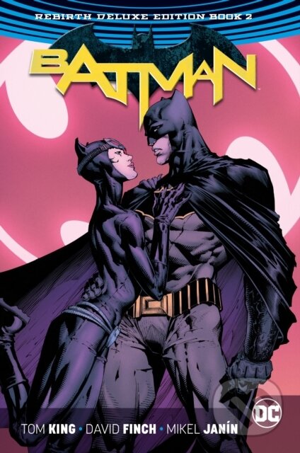 Batman: The Rebirth - Tom King, DC Comics, 2018