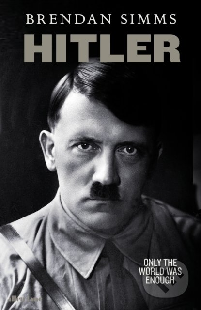 Hitler - Brendan Simms, Allen Lane, 2019