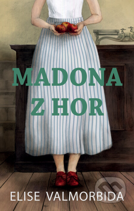 E-kniha: Madona z hor (Elise Valmorbida). Domino, 2018