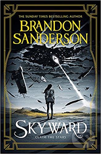 Skyward - Brandon Sanderson, Gollancz, 2019