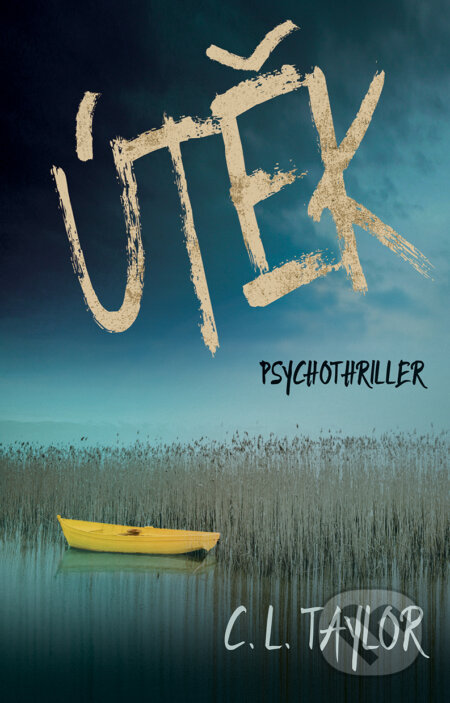 E-kniha: Útěk (C.L. Taylor)