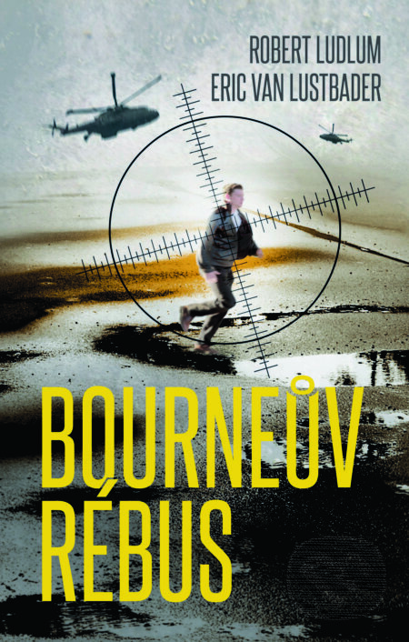 E-kniha: Bourneův rébus (Eric Van Lustbader a Robert Ludlum). Domino, 2017