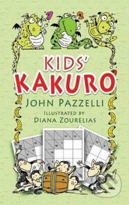 Kids&#039; Kakuro - John Pazzelli, Diana Zourelias (ilustrátor), Dover Publications, 2006