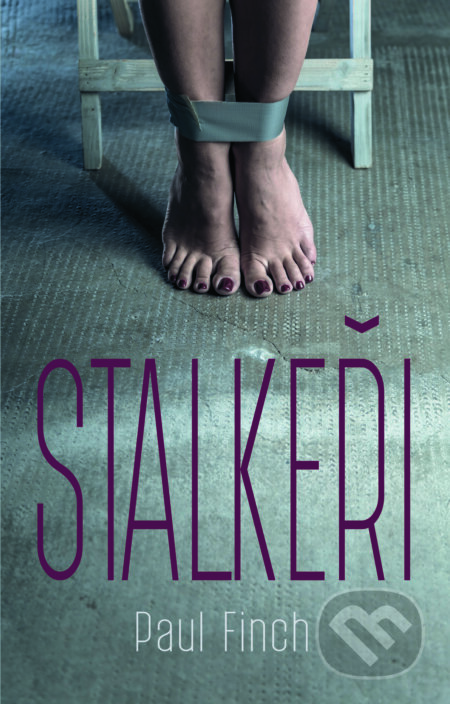 E-kniha: Stalkeři (Paul Finch). Domino, 2016