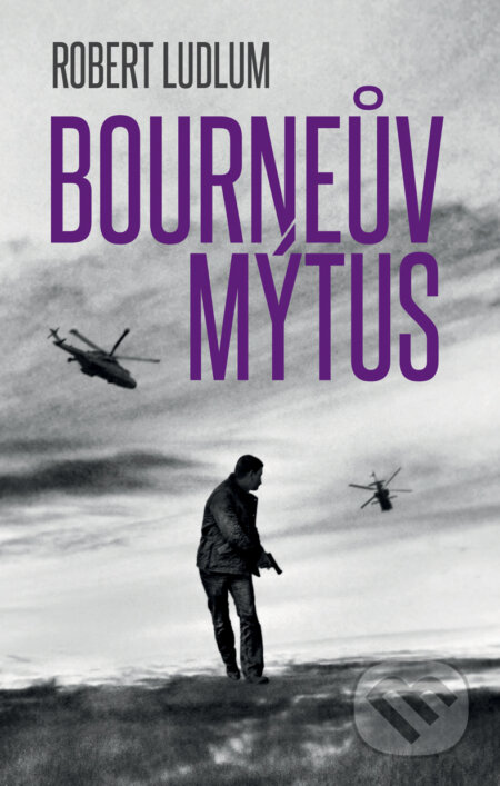 E-kniha: Bourneův mýtus (Robert Ludlum). Domino, 2016