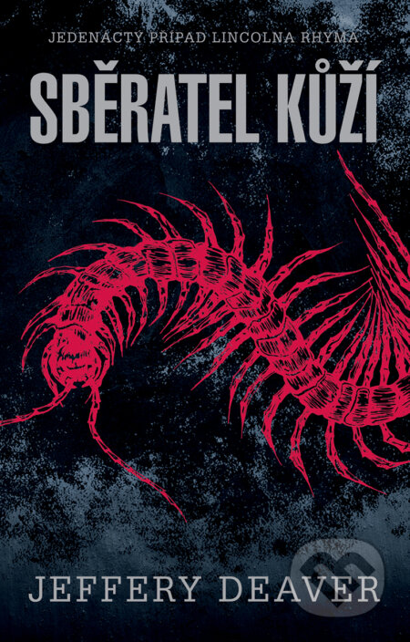 Sběratel kůží - Jeffery Deaver, Domino, 2014