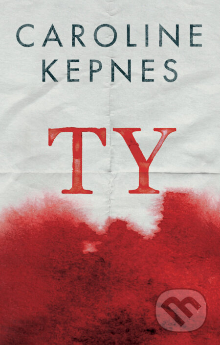 E-kniha: TY (Caroline Kepnes). Domino, 2015