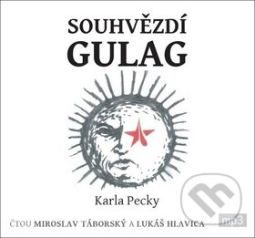 Souhvězdí gulag - Karel Pecka, Radioservis, 2019