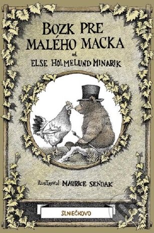 Bozk pre Malého Macka - Else Holmelund Minarik,  Maurice Sendak, Občianske združenie Slniečkovo, 2019