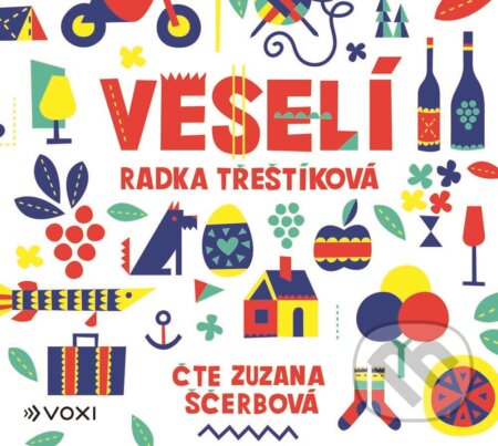Veselí - Radka Třeštíková, Voxi, 2019