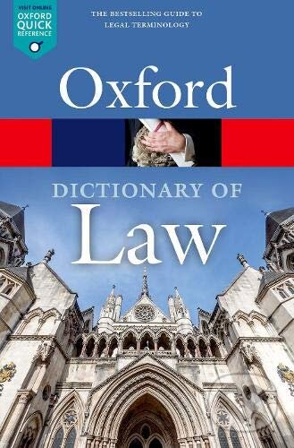 Oxford Dictionary of Law - Jonathan Law, Oxford University Press, 2018