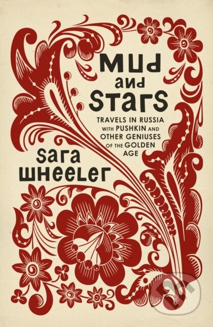 Mud and Stars - Sara Wheeler, Jonathan Cape, 2019