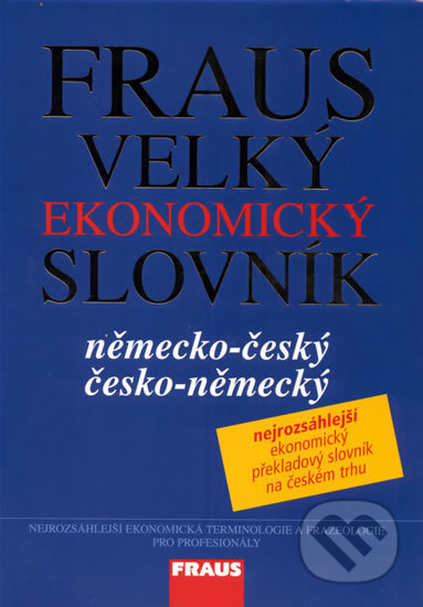 Fraus Velký ekonomický slovník německo-český, česko-německý, Fraus, 2008
