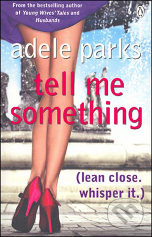 Tell Me Something - Adele Parks