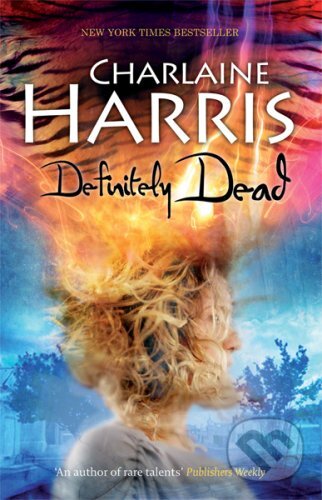 Kniha: Definitely Dead (Charlaine Harris). Gollancz, 2008