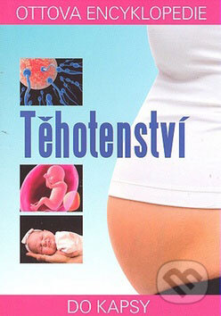 Těhotenství - Jit Gill, Ottovo nakladatelství, 2009