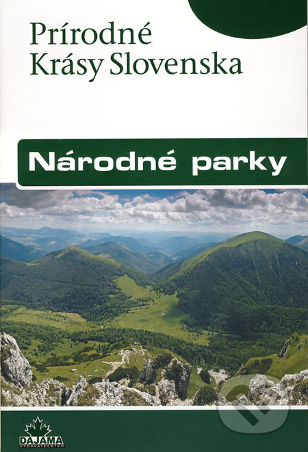 Národné parky - Ján Lacika, Kliment Ondrejka, DAJAMA, 2009