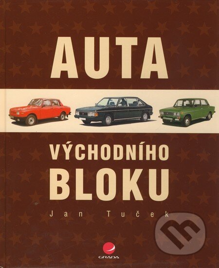 Auta východního bloku - Jan Tuček - kniha z kategorie Přírodní vědy a technika