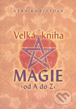 Velká kniha magie - Věra Kubištová, 2009