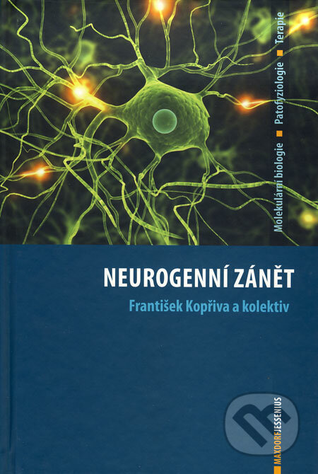 Neurogenní zánět - František Kopřiva a kol., Maxdorf, 2009