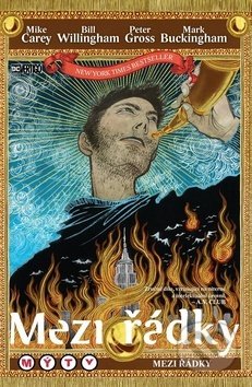Mezi řádky 9: Mýty mezi řádky - Mike Carey, Bill Willingham, Peter Gross (Ilustrácie), Mark Buckingham (Ilustrácie) - kniha z kategorie Komiksy
