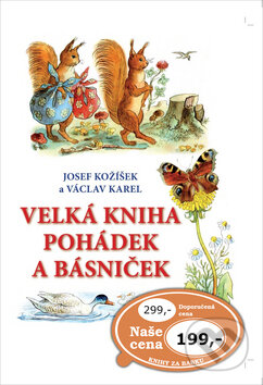 Velká kniha pohádek a básniček - Josef Kožíšek, Václav Karel, SUN, 2019