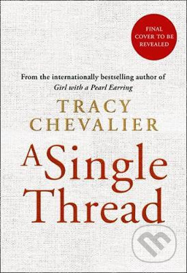 A Single Thread - Tracy Chevalier - kniha z kategorie Beletrie