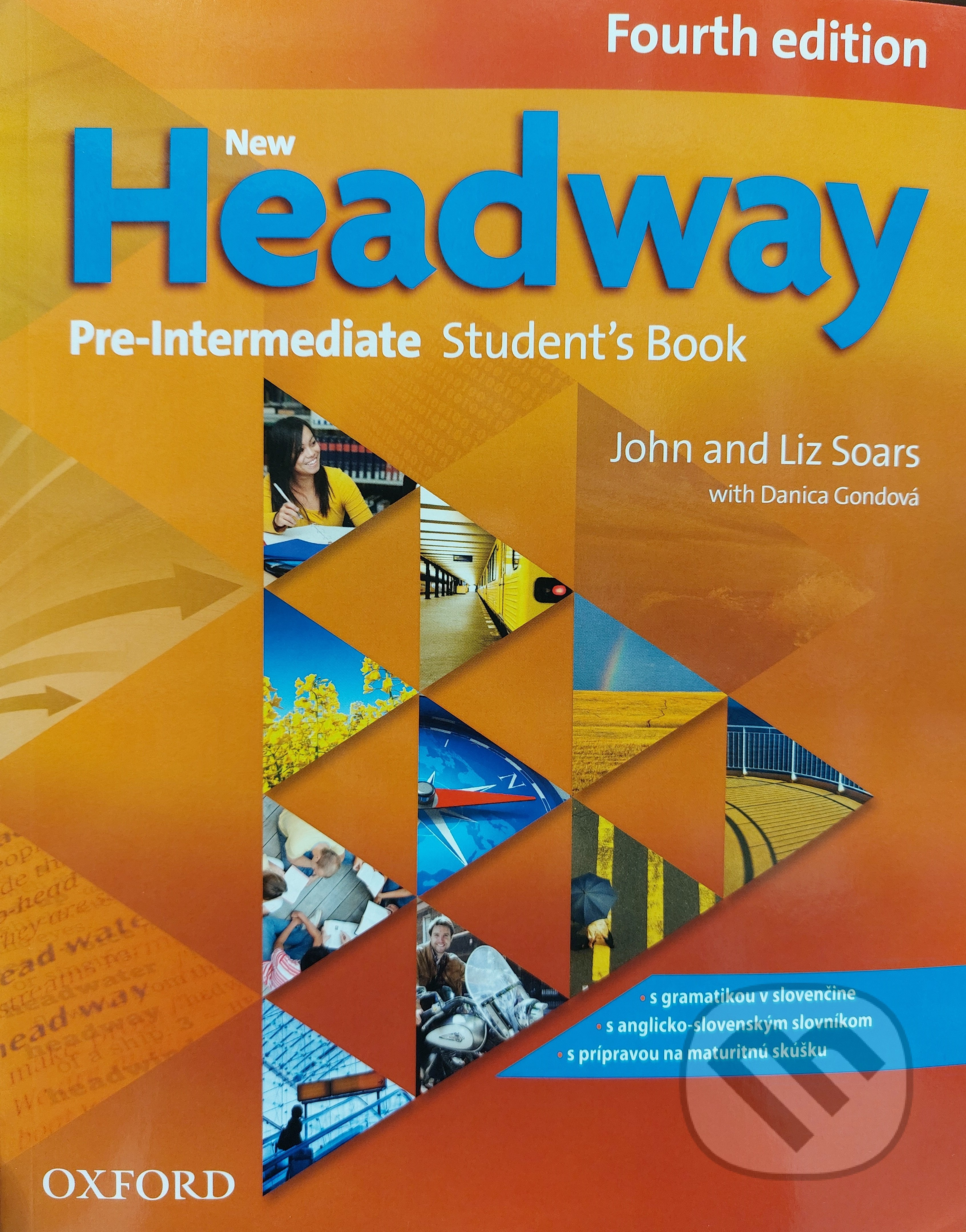 New Headway - Pre-Intermediate - Student&#039;s Book (SK Edition) - Liz Soars, John Soars, Danica Gondová, Oxford University Press, 2012