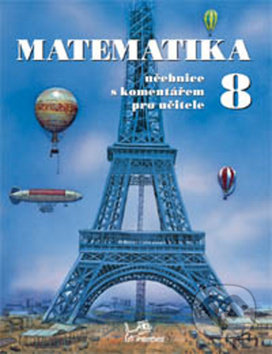 Matematika 8 s komentářem pro učitele - Josef Molnár, Prodos