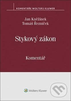 Stykový zákon - Tomáš Řezníček, Jan Kněžínek, Wolters Kluwer ČR, 2019