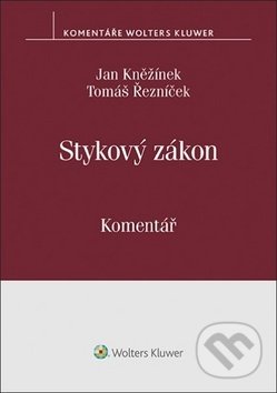 Stykový zákon - Tomáš Řezníček, Jan Kněžínek, Wolters Kluwer ČR, 2019