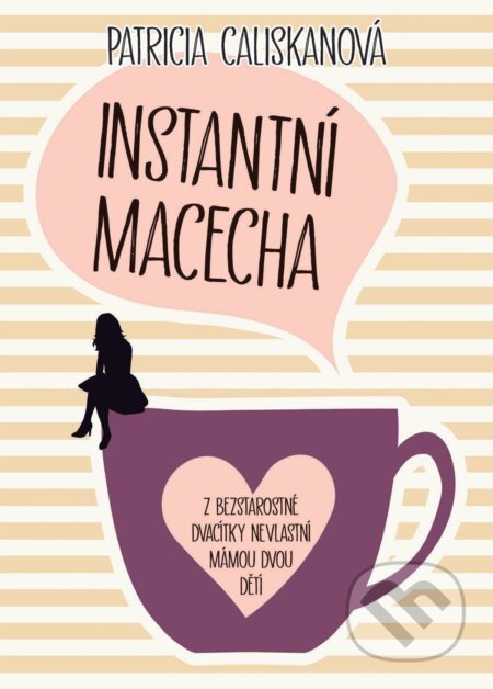 E-kniha: Instantní macecha (Patricia Caliskan)