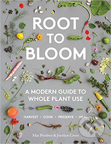 Root to Bloom - mat Pember, Jocelyn Cross, Hardie Grant, 2019