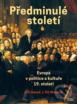 Předminulé století - Jiří Hanuš, Vít Hloušek, Books & Pipes Publishing, 2019