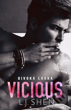 Vicious: Divoká láska - L.J. Shen, 2019