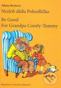 Nezlob dědu Pohodlíčko / Be Good For Grandpa Comfy - Tummy - Zdena Brožová, Vítězslava Klimtová, Periskop, 2019