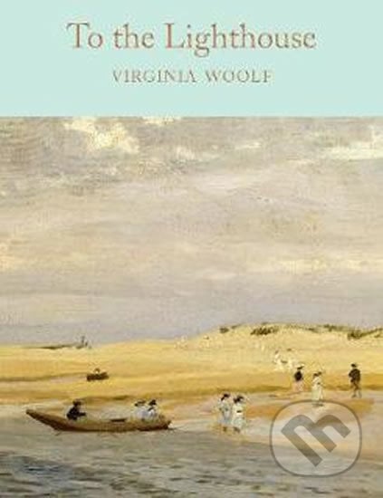 To the Lighthouse - Virginia Woolfová, Pan Macmillan, 2017