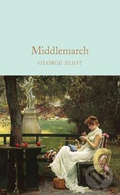Middlemarch - George Eliot, Pan Macmillan, 2018