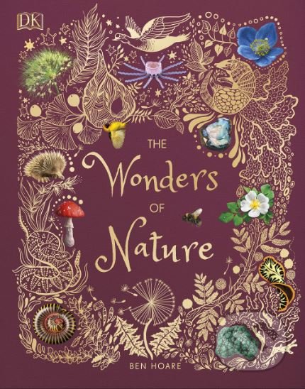The Wonders of Nature - Ben Hoare, Dorling Kindersley, 2019