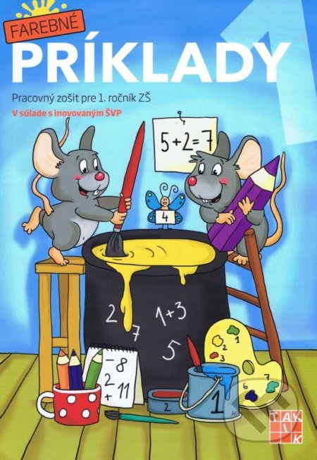 Farebné príklady (Pracovný zošit pre 1. ročník ZŠ) - kniha z kategorie 1. stupeň