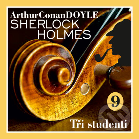 Návrat Sherlocka Holmese 9 - Tři studenti - Arthur Conan Doyle, Kanopa, 2019