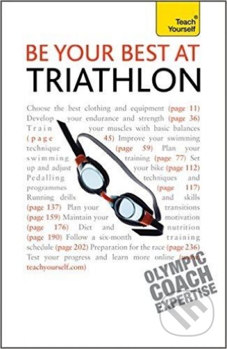 Be Your Best at Triathlon - Steve Trew, Hodder and Stoughton, 2010