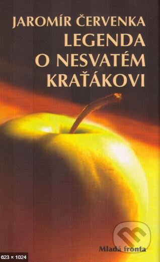 Legenda o nesvatém Kraťákovi - Jaromír Červenka, Mladá fronta, 2005