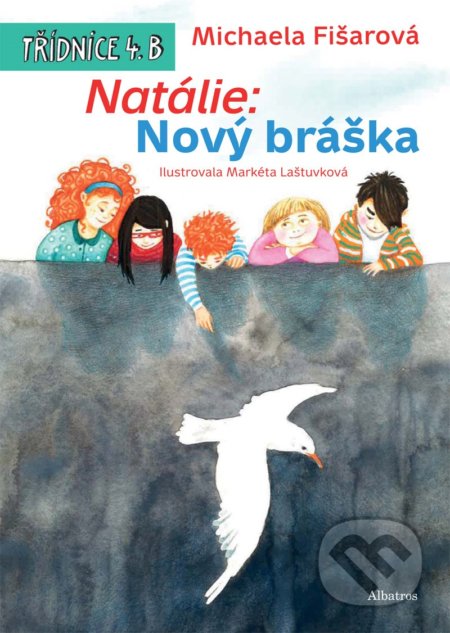 Natálie: Nový bráška - Michaela Fišarová, Markéta Laštuvková (ilustrácie), Albatros CZ, 2019