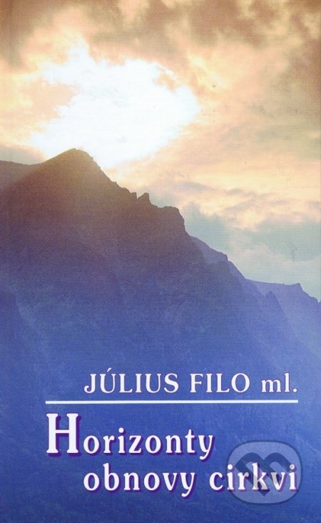 Horizonty obnovy cirkvi - Júlis Filo ml., Tranoscius, 2001