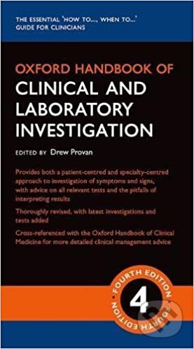 Oxford Handbook of Clinical and Laboratory Investigation - Drew Provan, Oxford University Press, 2018