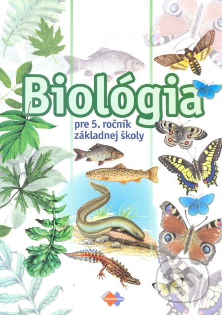 Biológia pre 5. ročník ZŠ - Kolektív autorov, Expol Pedagogika, 2008