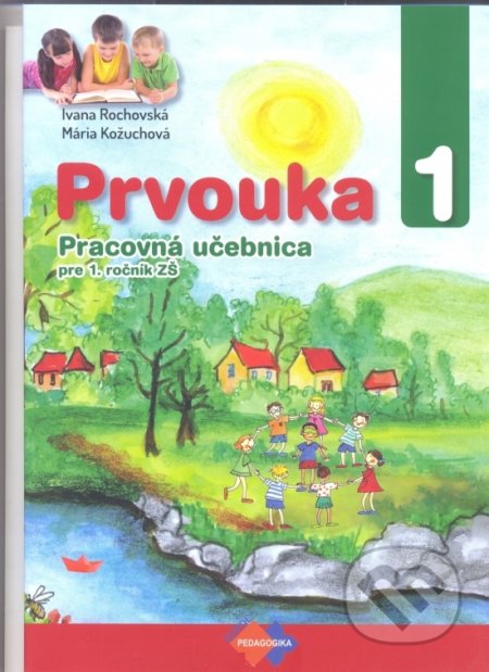 Prvouka pre 1. ročník ZŠ - Mária Kožuchová, Ivana Rochovská, Expol Pedagogika, 2024