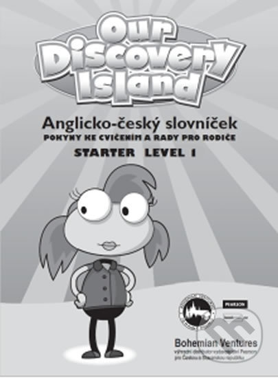 Our Discovery Island Starter 1: Anglicko - český slovníček, Bohemian Ventures, 2017