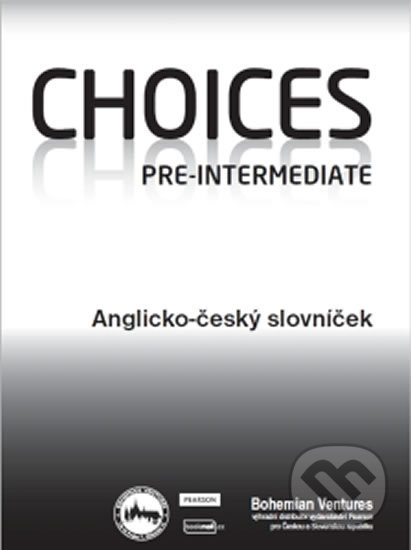 Choices Pre-Intermediate / Anglicko - český slovníček, Bohemian Ventures, 2017